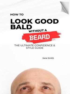 cover image of How to Look Good Bald Without a Beard
